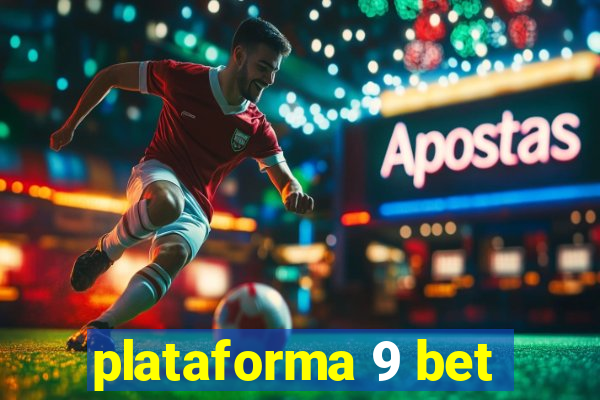 plataforma 9 bet